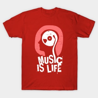 Music is life T-Shirt